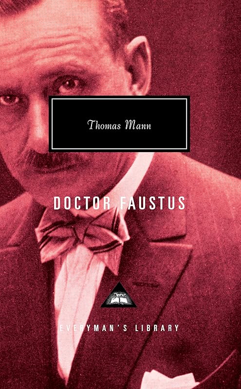 Doctor Faustus (Everyman's Library) by Thomas Mann