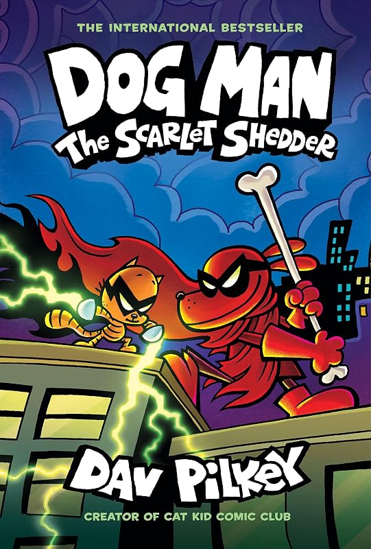 Dog Man: The Scarlet Shedder: A Graphic Novel (Dog Man #12): From the Creator of Captain Underpants by Dav Pilkey