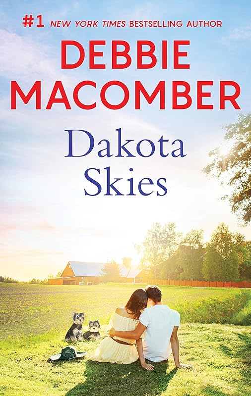 Dakota Skies: A Bestselling Romance (The Dakota Series) by Debbie Macomber