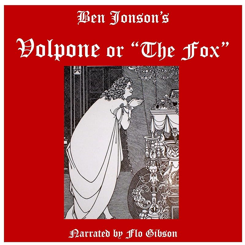 Volpone: The Fox by Ben Jonson