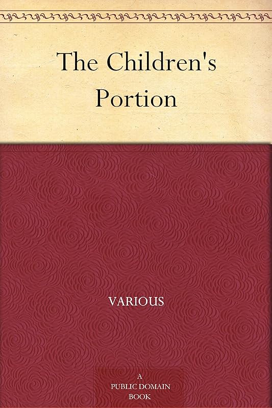 The Children's Portion by Various
