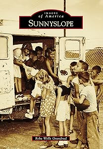 Sunnyslope (Images of America) by Reba Wells Grandrud