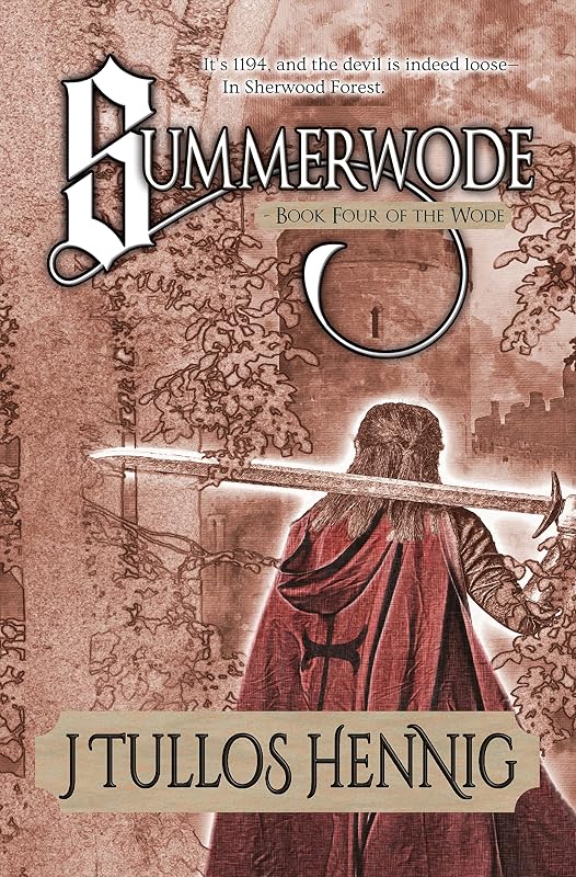 Summerwode (The Books of the Wode Book 4) by J Tullos Hennig