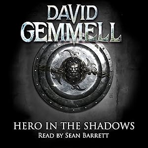 Hero in the Shadows: Drenai Series