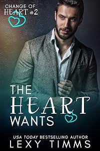 The Heart Wants: Billionaire Medical Romance (Change of Heart Series Book 2)