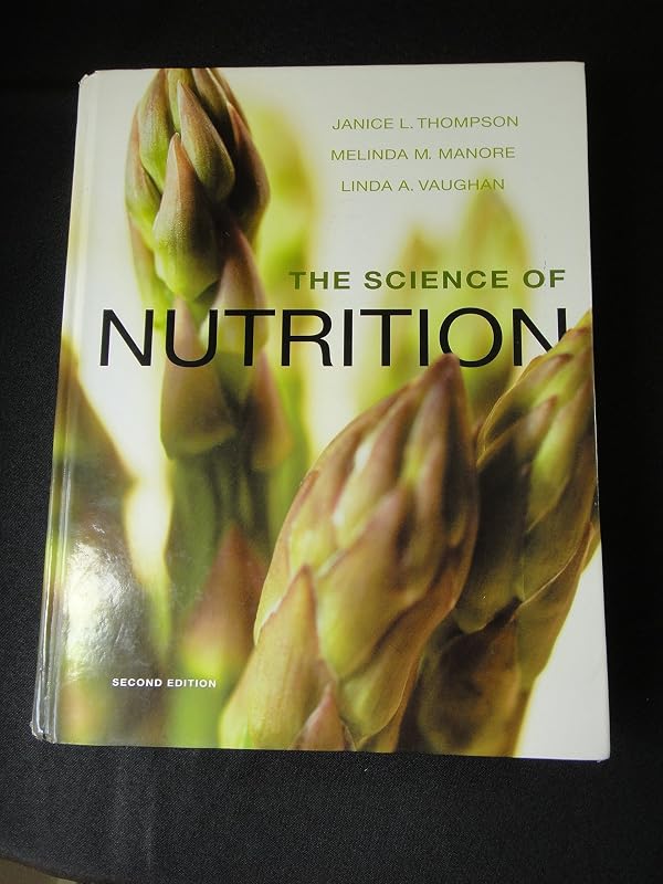 The Science of Nutrition by Janice J. Thompson