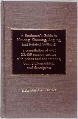 A Bookman's Guide to Hunting, Shooting, Angling, and Related Subjects