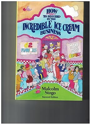 How to Succeed in the Incredible Ice Cream Business