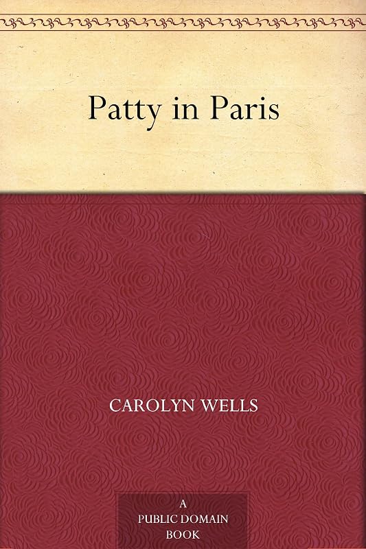 Patty in Paris by Carolyn Wells