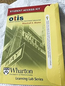 OTIS: Online Trading and Investment Simulator Student Access Kit by Wharton Learning Lab