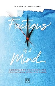 Factions of a Mind: Understanding the physical and psychological effects of caring by Maria Katsarou-Makin