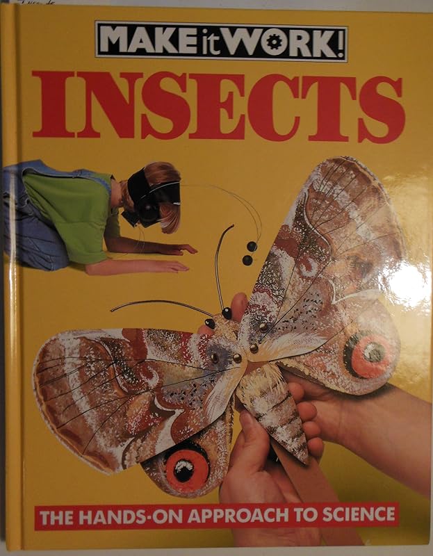 Insects (Make It Work!) by Wendy Baker