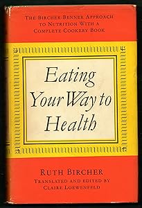 Eating Your Way to Health by Ruth Bircher