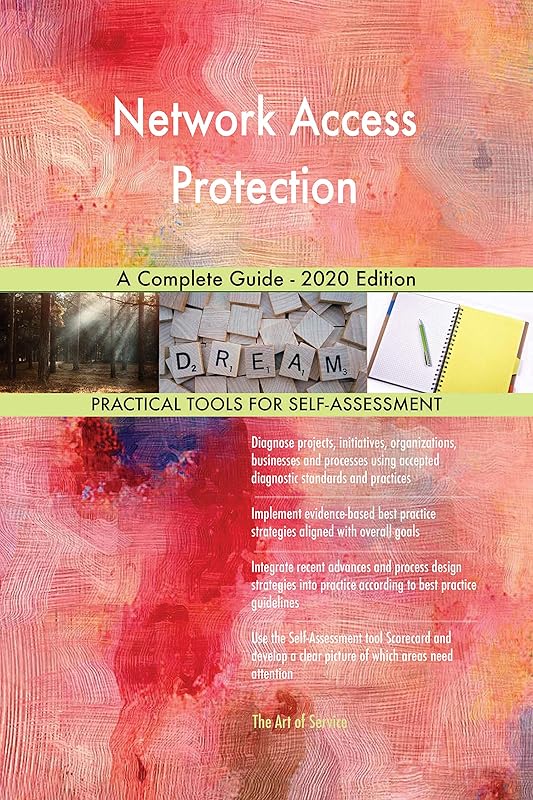 Network Access Protection A Complete Guide - 2020 Edition by Gerardus Blokdyk