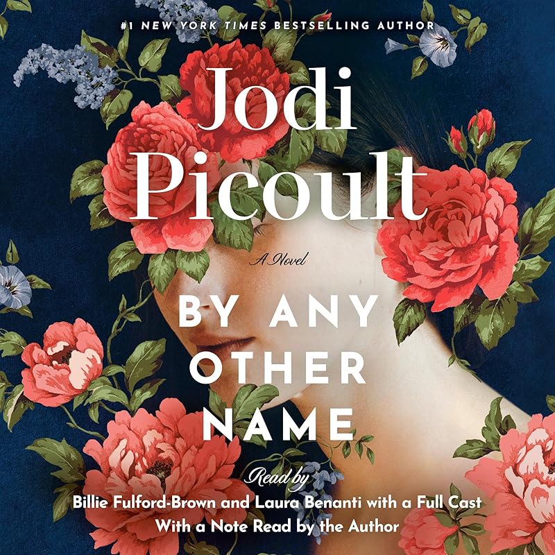 By Any Other Name: A Novel by Jodi Picoult