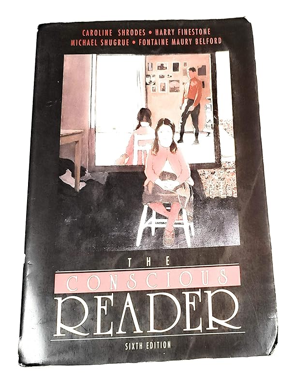 The Conscious Reader by Caroline Shrodes