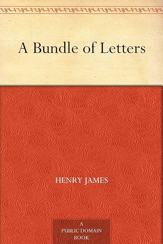 A Bundle of Letters by Henry James
