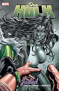 She-Hulk Vol. 6: Jaded (She-Hulk (2005-2009))
