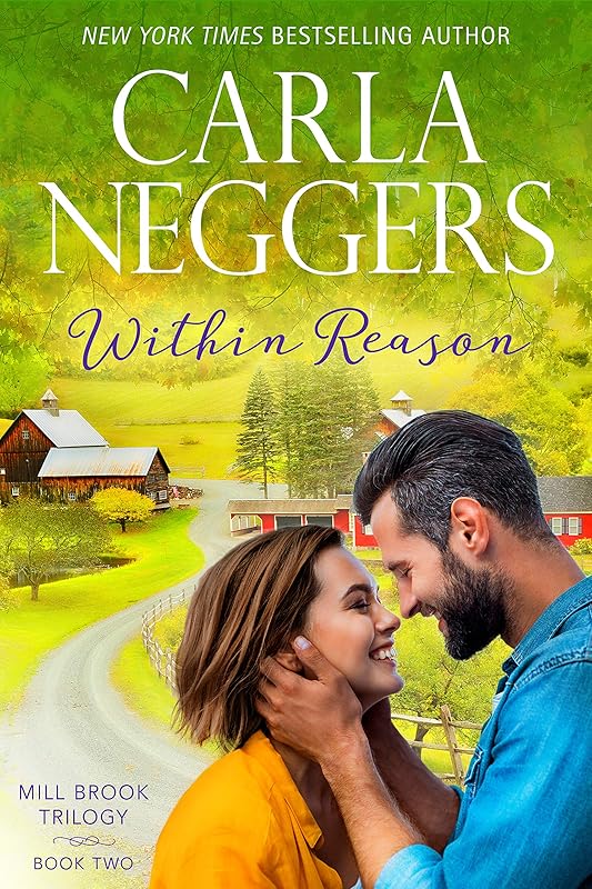 Within Reason (Mill Brook Book 2) by Carla Neggers