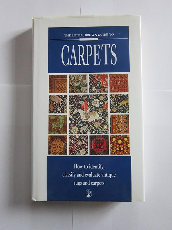 Little Brown Guide to Carpets by Enza Milanesi