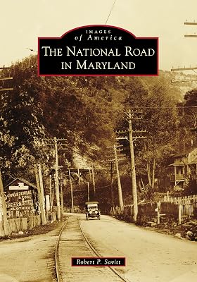 The National Road in Maryland (Images of America)