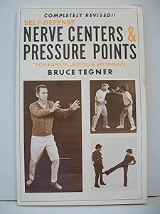 Self-Defense Nerve Centers and Pressure Points for Karate, Jujitsu and Atemi-Waza by Bruce Tegner