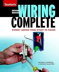 Wiring Complete: Expert Advice from Start to Finish (Taunton's Complete)