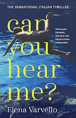 Can you hear me?: A viciously gripping holiday read set during a scorching Italian summer