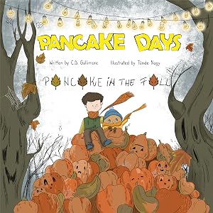 Pancake Days: Pancake in the Fall by Charles Gallimore