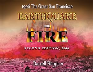 1906 the Great San Francisco Earthquake And Fire by Darrell Heppner