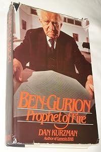 Ben-Gurion, prophet of fire