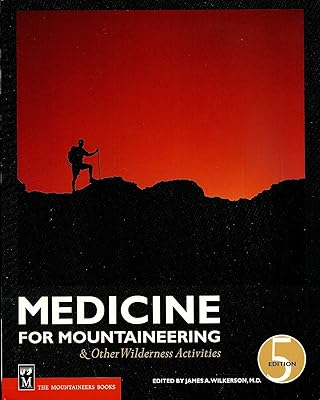 Medicine: For Mountaineering & Other Wilderness Activities 5th Edition