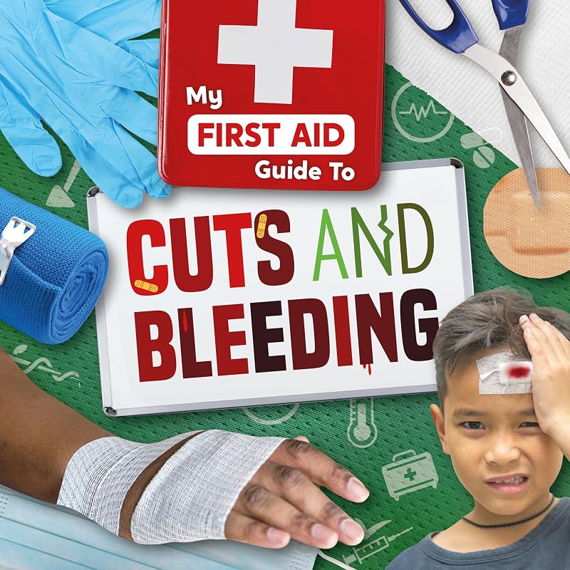 Cuts and Bleeding (My First Aid Guide To...) by Joanna Brundle