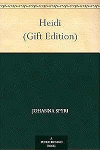 Heidi (Gift Edition) by Johanna Spyri