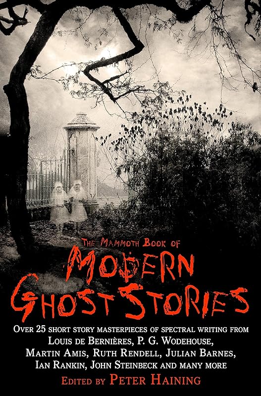 The Mammoth Book of Modern Ghost Stories (Mammoth Books 269) by Peter Haining