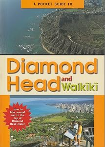 A Pocket Guide to Diamond Head and Waikiki by Ui Goldsberry