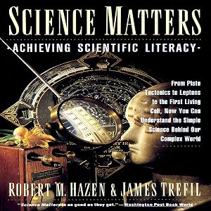 Science Matters: Achieving Scientific Literacy by Fred Sanders