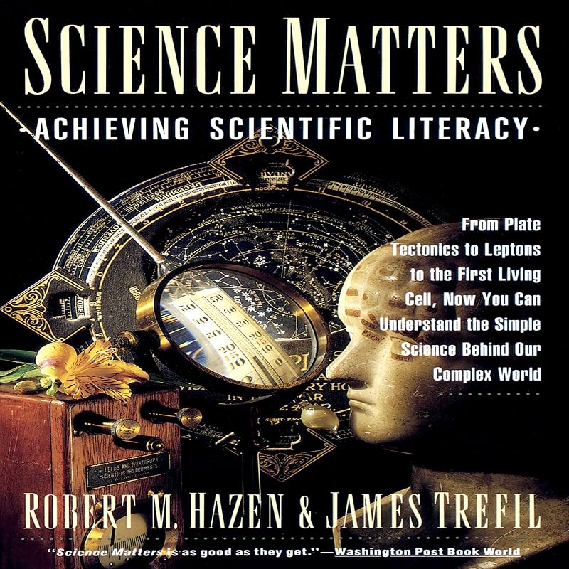 Science Matters: Achieving Scientific Literacy by Fred Sanders
