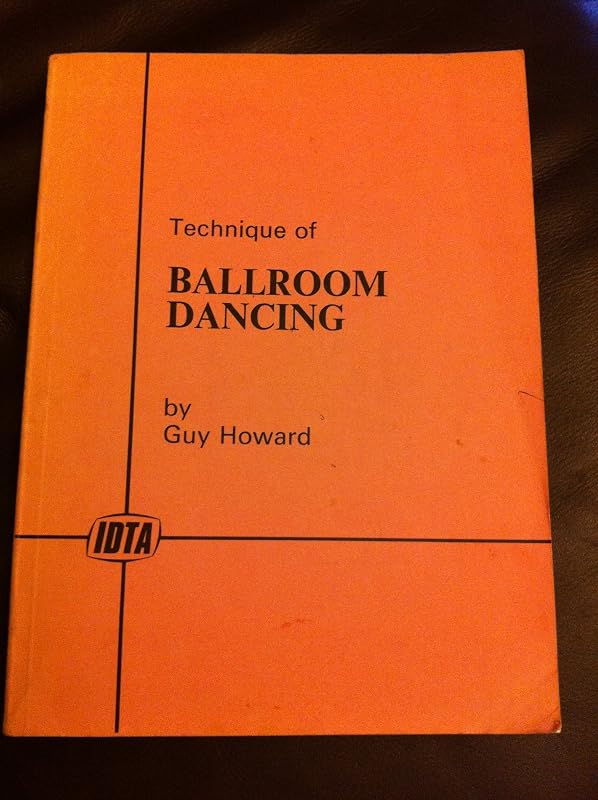 Technique of Ballroom Dancing by G. Howard