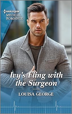 Ivy's Fling with the Surgeon (A Sydney Central Reunion Book 2)