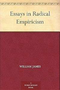 Essays in Radical Empiricism