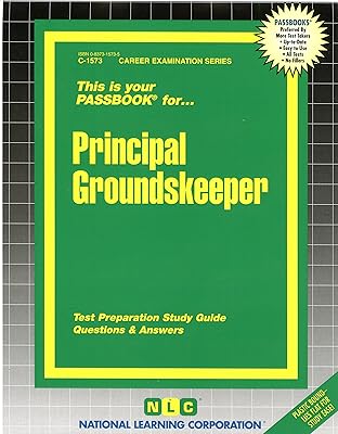 Principal Groundskeeper(Passbooks) (Career Examination Series)