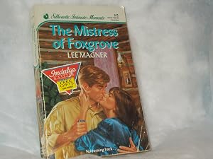 Mistress of Foxgrove (Silhouette Intimate Moments No. 312) by Lee Magner