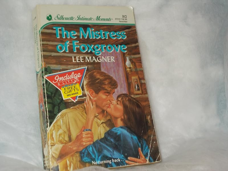 Mistress of Foxgrove (Silhouette Intimate Moments No. 312) by Lee Magner