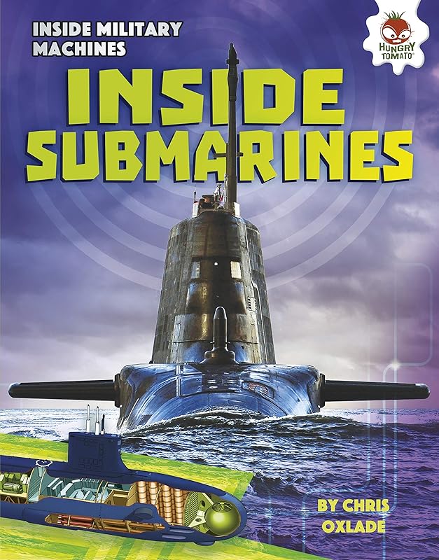 Inside Submarines (Inside Military Machines) by Chris Oxlade