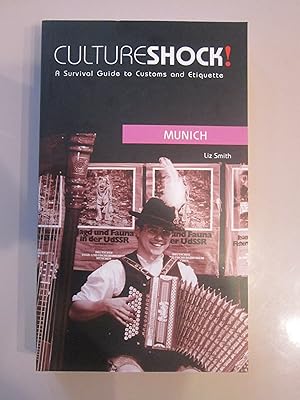 Culture Shock! Munich: A Survival Guide to Customs and Etiquette (Culture Shock! Guides)