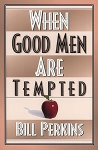 When Good Men Are Tempted