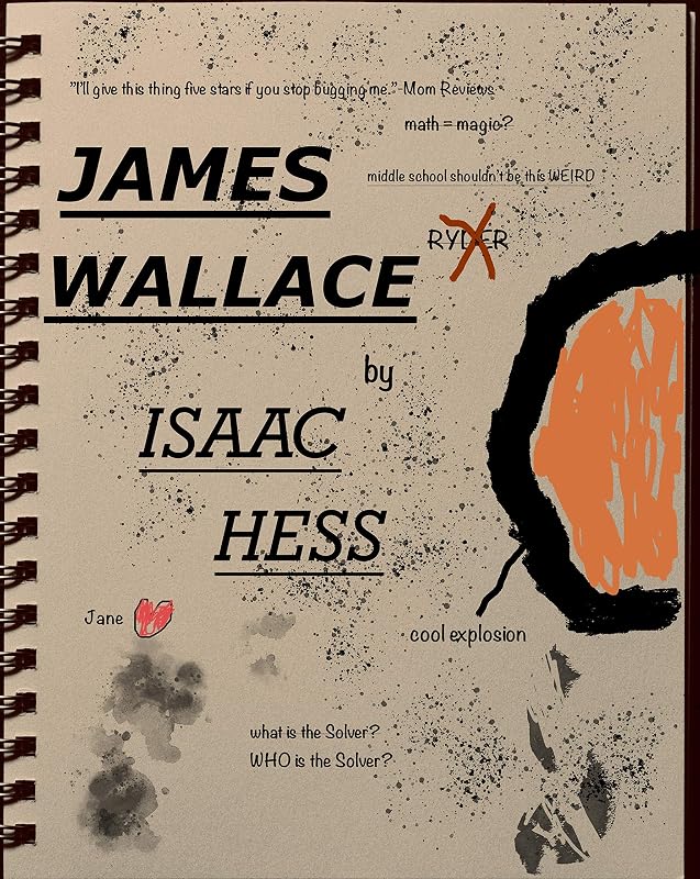 James Wallace (The James Wallace Chronicles) by Isaac Hess