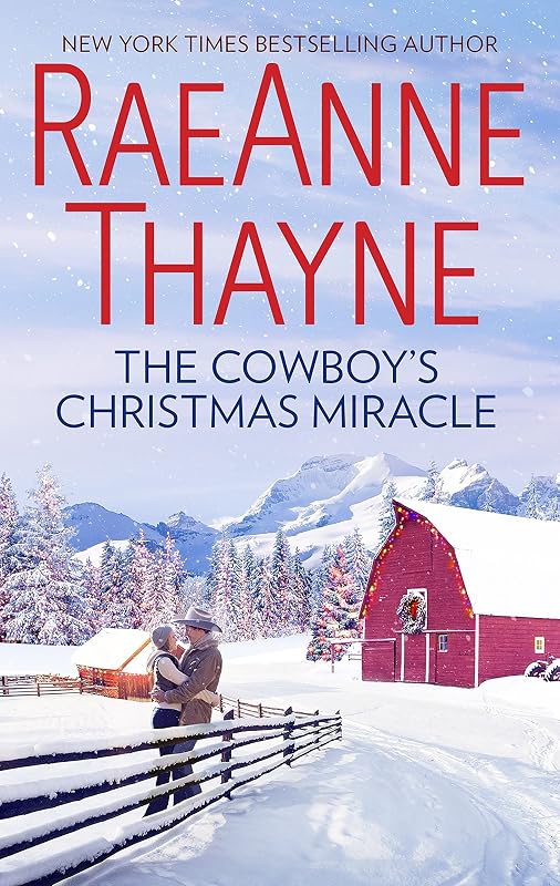 The Cowboy's Christmas Miracle (The Cowboys of Cold Creek Book 4) by RaeAnne Thayne