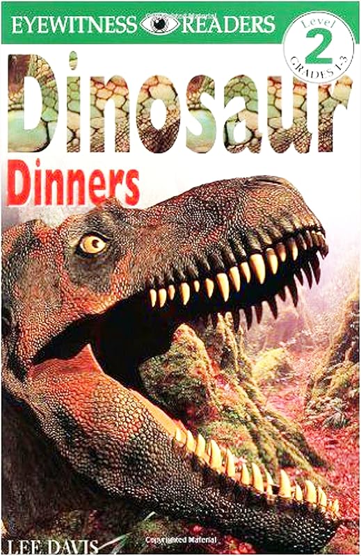 Dinosaur Dinners (Eyewitness Readers, Level 2) by Lee Davis